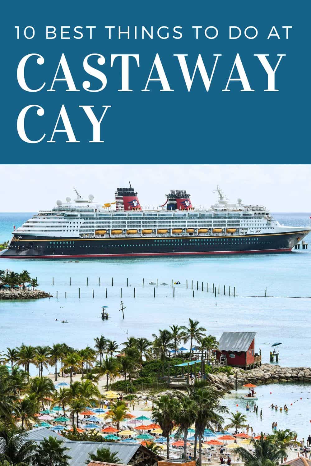 10 Best Castaway Cay Activities