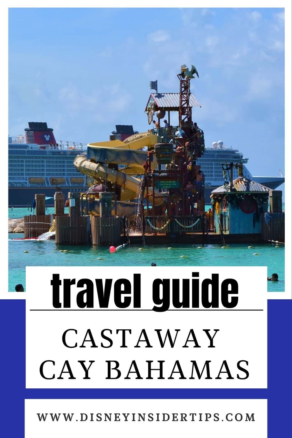 Guide to Castaway Cay (Disney's Private Island)
